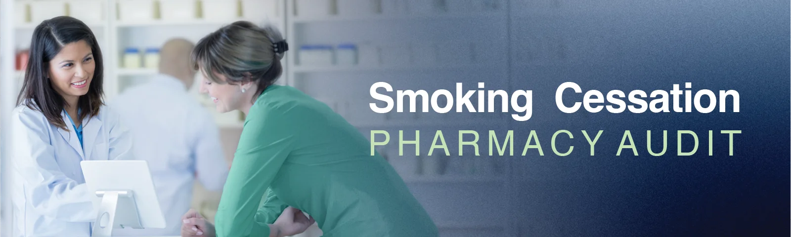 Smoking cessation support and management with nicotine vaping products (NVPs) in pharmacy clinical audit